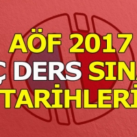 AÖF 2017 üç ders sınavı ne zaman? AÖF 3 ders sınavı kayıt tarihi ve başvuru şartları