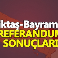 Beşiktaş, Bayrampaşa referandum 2017 sonuçları evet hayır oy oranları
