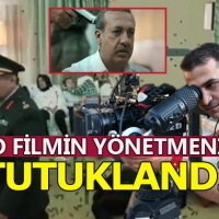 Reis ve Uyanış filmlerinin yapımcısı FETÖ'den tutuklandı