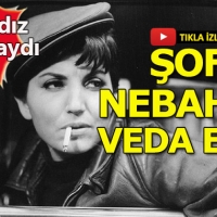 Şoför Nebahat'i canlandıran Sezer Sezin hayatını kaybetti