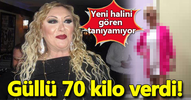 70 kilo veren Güllü'yü gören tanıyamıyor