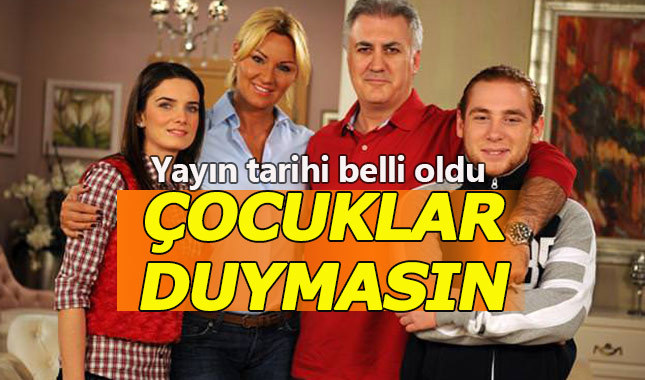 Çocuklar Duymasın ne zaman yayınlanacak sorusu cevabını buldu