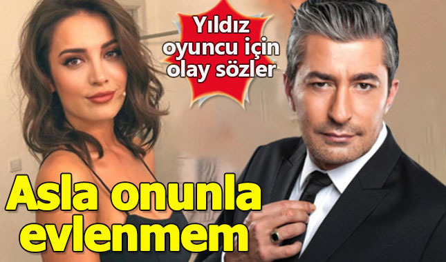 İrem Sak: Erken Petekkaya ile asla evlenmem