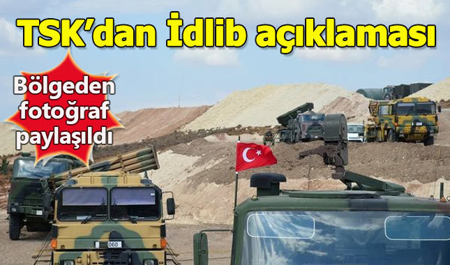TSK: İdlib'de gözlem noktaları oluşturuluyor