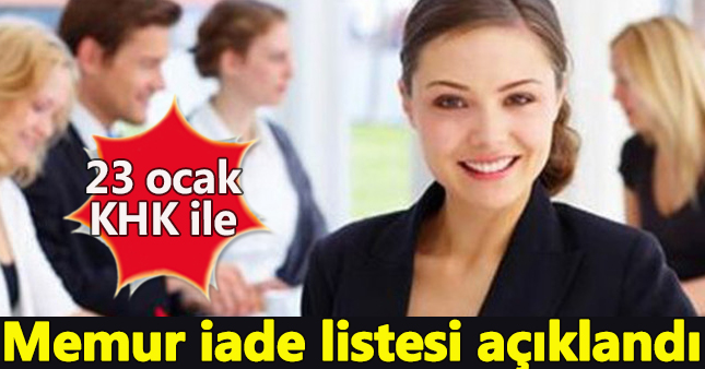 23 Ocak KHK göreve iade edilen memurların listesi