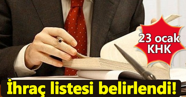 23 Ocak KHK ihraç edilen memurların listesi