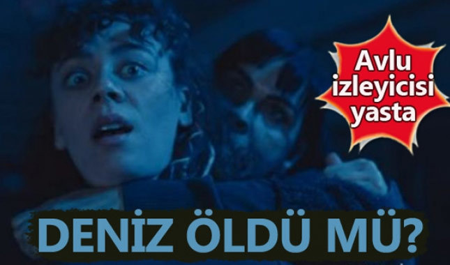 Avlu'nun Kudret'i Deniz'i öldürdü mü?