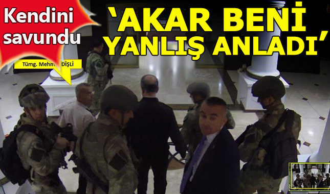Darbeci general Mehmet Dişli: Hulusi Akar beni yanlış anladı