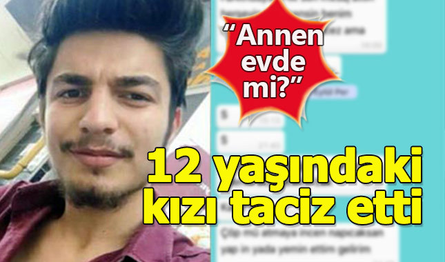 12 yaşındaki komşu kızını taciz etti