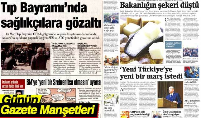 15 Mart 2018 Gazete Manşetleri