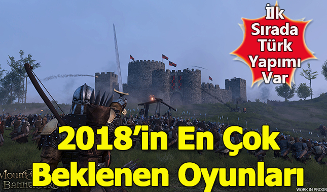 2018'in Mutlaka Alınması Gereken Oyunları