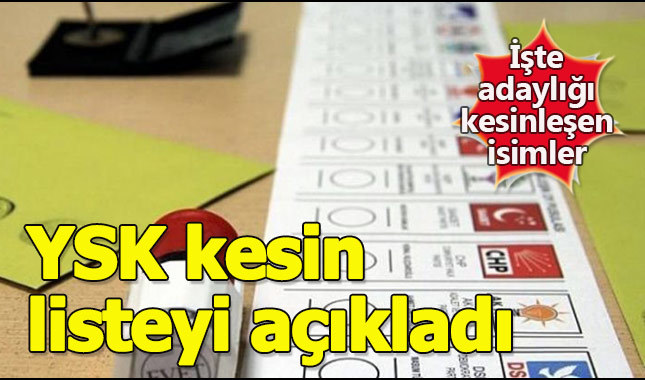 24 Haziran'da Cumhurbaşkanlığı kesin aday listesi