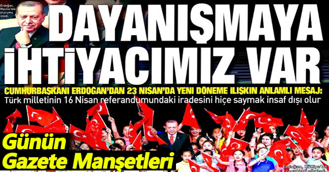 24 nisan pazartesi gazete manşetleri