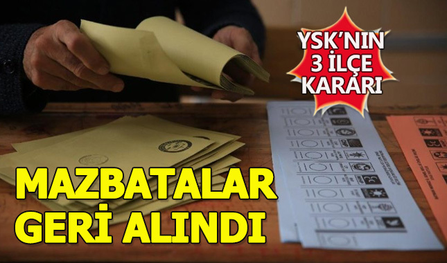 3 İlçede mazbatalar iptal edildi