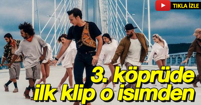 3. köprüde ilk klip çekildi