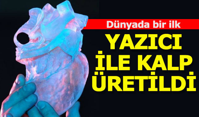 3D yazıcı ile kalp üretildi