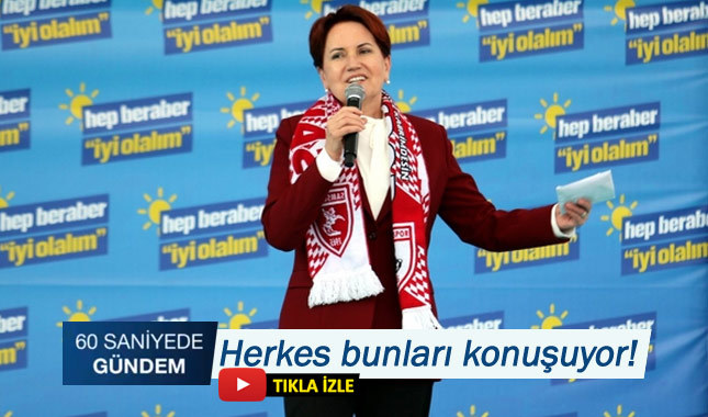 60 SANİYEDE GÜNDEM - 11 MART 2019