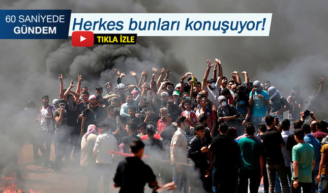 60 saniyede gündem (15 Mayıs 2018)