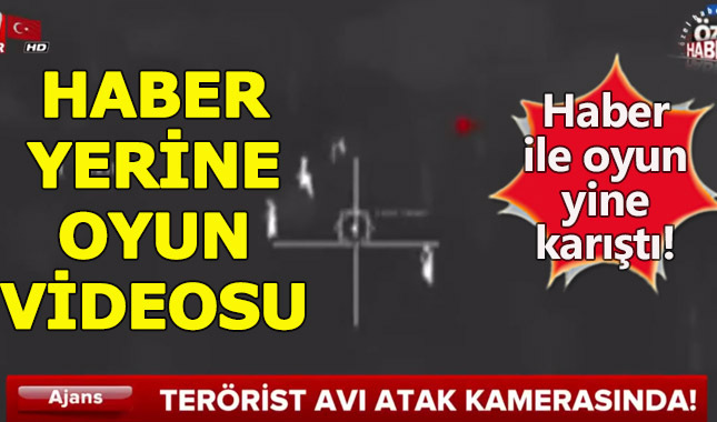 A Haber'den özel 'Terörist avı' haberi bilgisayar oyununa benzetildi