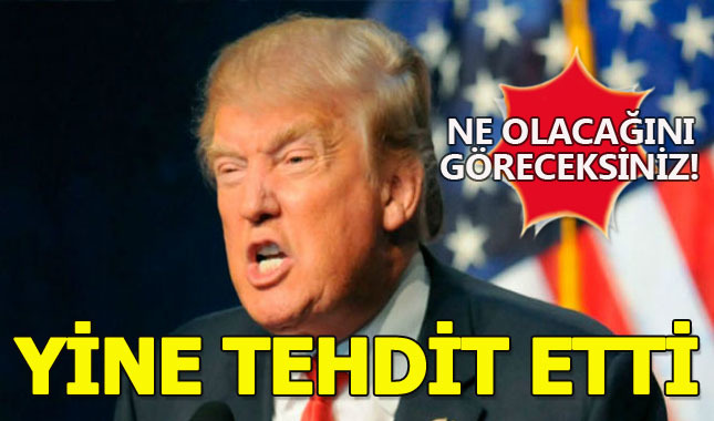 ABD Başkanı Trump Türkiye'yi yine tehdit etti