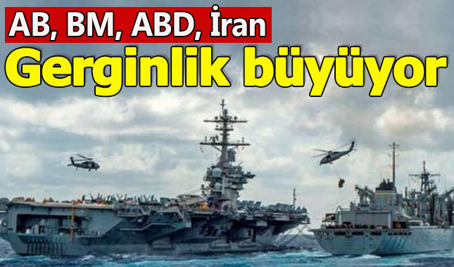 ABD ile İran gerginliğine AB ve BM katıldı