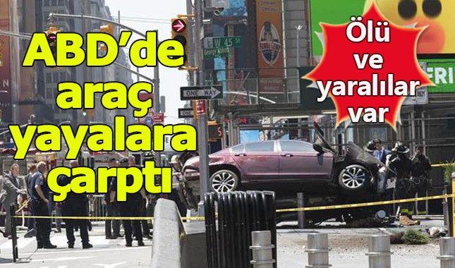 ABD'de araç Times Meydanı'na daldı