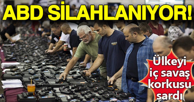 ABD'de iç savaş korkusu halkı silahlanmaya yöneltti