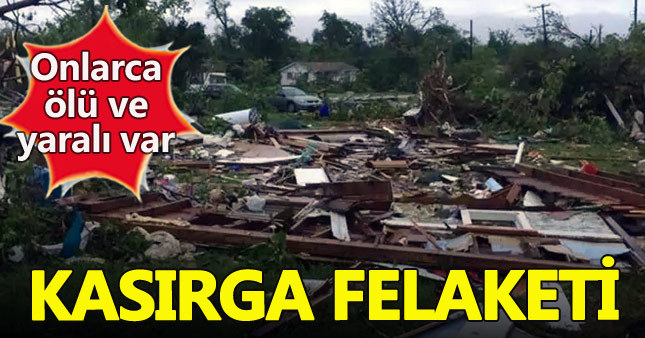ABD'de kasırga felaketi: 11 ölü, 23 yaralı