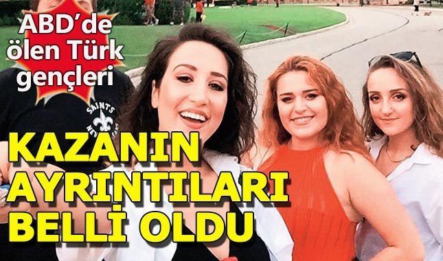 ABD'de ölen 3 Türk gencinin ölüm nedeni belli oldu