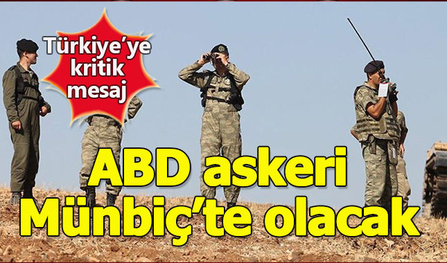 ABD'den Münbiç'ten asker çekmeyecek