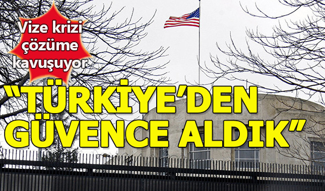 ABD'den vize krizine ilişkin açıklma: "Güvence aldık"