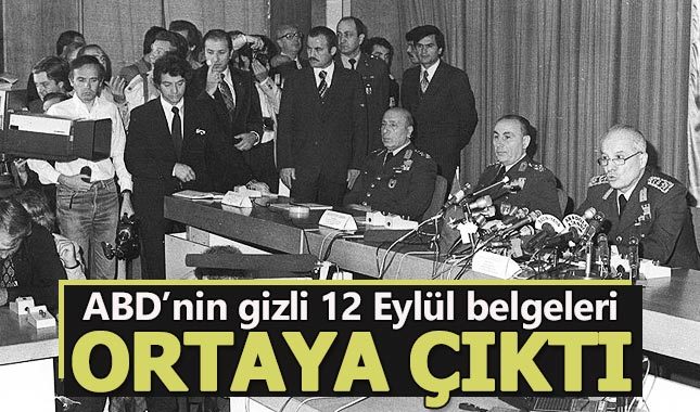 ABD'nin 12 Eylül gizli belgeleri ortaya çıktı