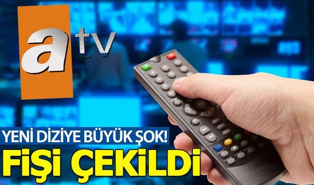ATV'den flaş karar! Dizinin fişi çekildi