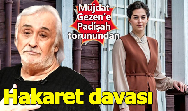 Padişah torunu Nilhan Osmanoğlu, Müjdat Gezen'i dava etti