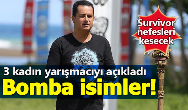 Acun Ilıcalı Survivor'da yarışacak 3 ismi açıkladı