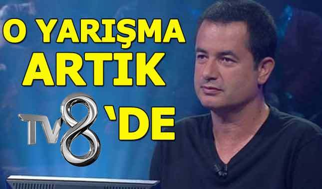 Acun Ilıcalı, fenomen yarışmayı TV 8'e transfer etti