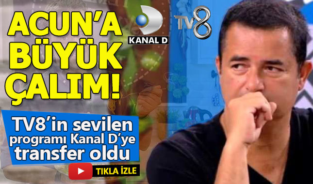 Acun Ilıcalı sevilen programı Kanal D'ye kaptırdı