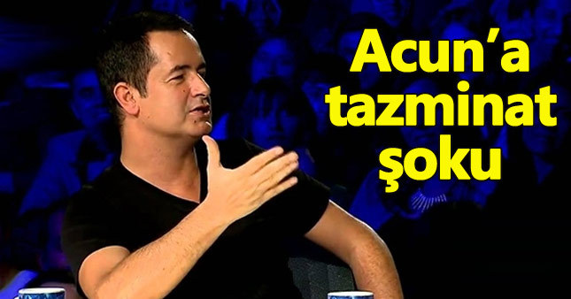 Acun Ilıcalı tazminat ödemeye mahkum edildi