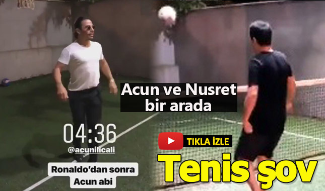 Acun Ilıcalı ve Nusret ayak tenisi oynadı