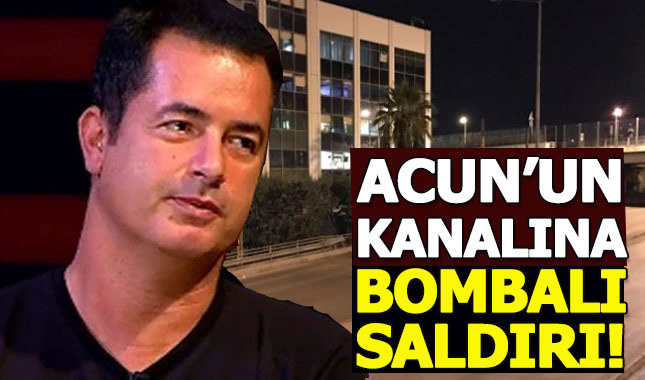 Acun'un kanalına bombalı saldırı!