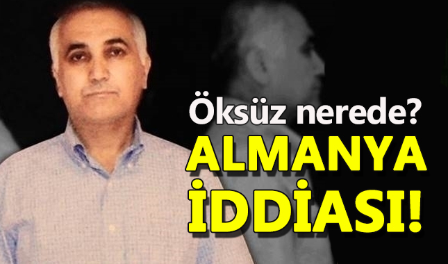 Adil Öksüz Almanya'da iddiası!