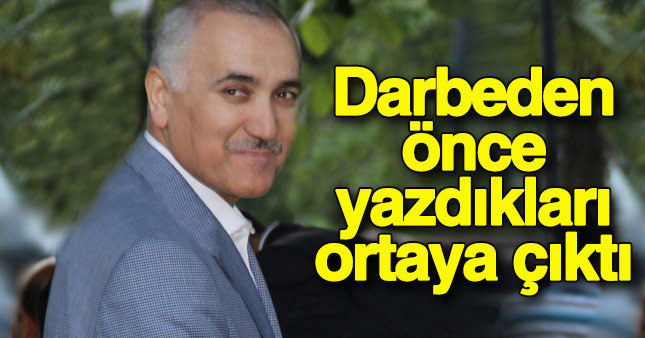 Adil Öksüz'ün darbeden aylar önce yazdıkları ortaya çıktı