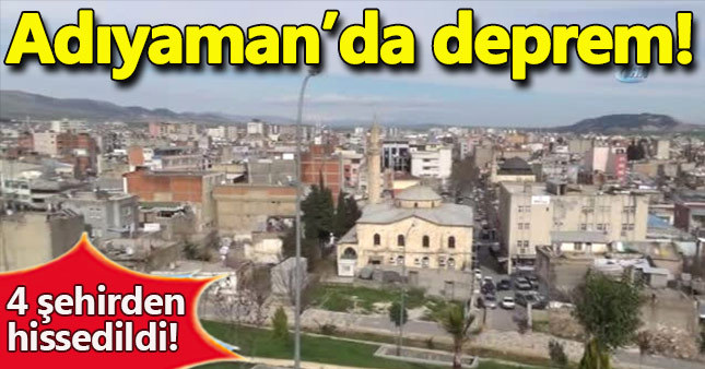 Son Dakika Haberi: Adıyaman'da 5,5 büyüklüğünde deprem / Adıyaman deprem anı görüntüleri
