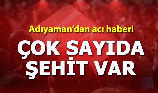 Adıyaman'dan acı haber: 4 asker şehit