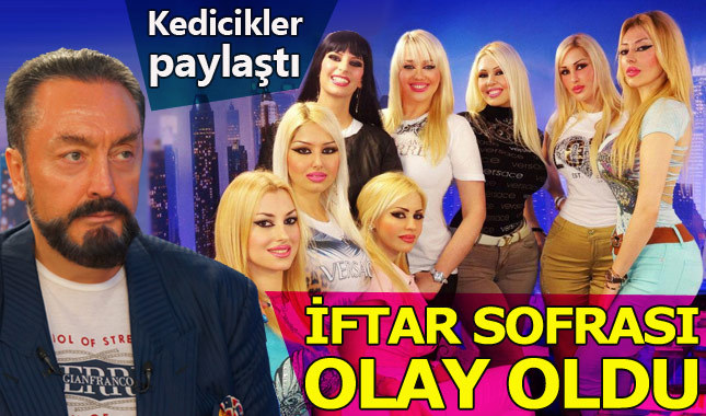 Adnan Oktar ile kediciklerinin iftar sofrası sosyal medyayı salladı
