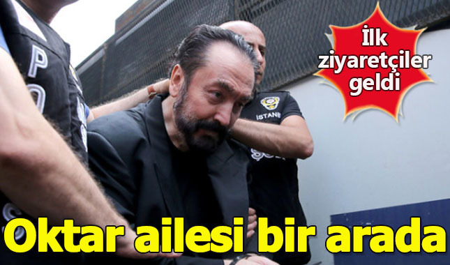 Adnan Oktarı'ı hapishanede ilk kim ziyaret etti