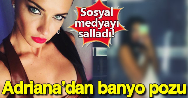 Adriana Lima'nın banyo pozu nefes kesti