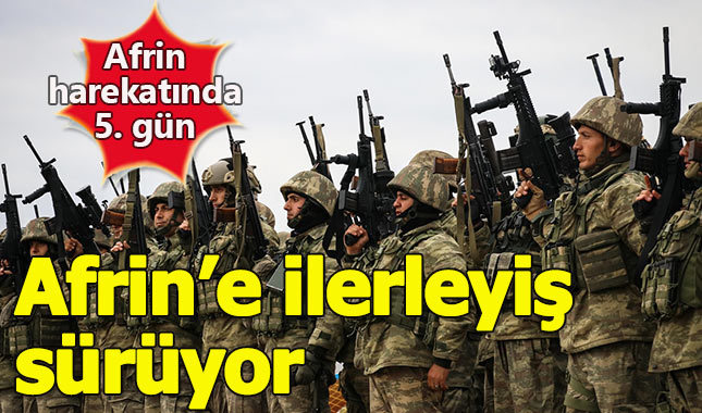 Afrin operasyonunda son durum (Zeytin Dalı Harekatı'nda 5. gün)