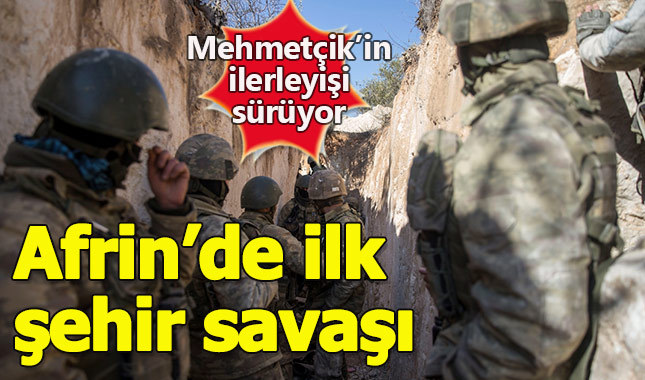 Afrin'de ilk şehir savaşı başlıyor