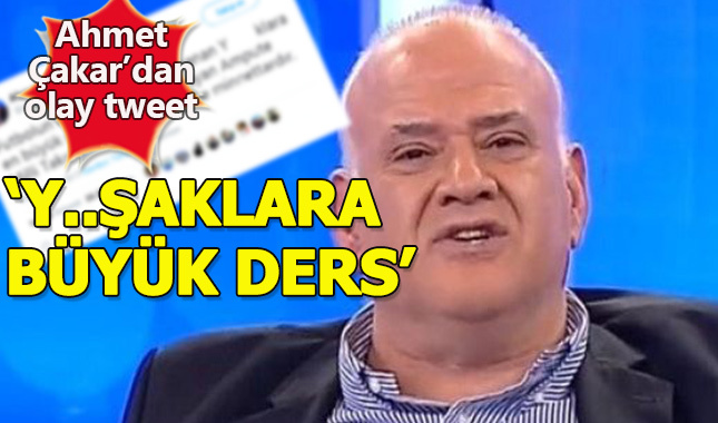 Ahmet Çakar'dan olay yaratan tweet